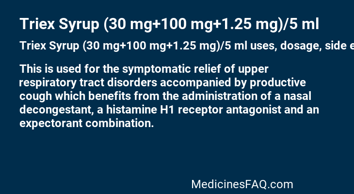 Triex Syrup (30 mg+100 mg+1.25 mg)/5 ml