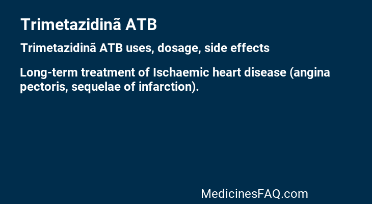 Trimetazidinã ATB