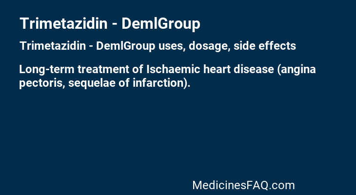 Trimetazidin - DemlGroup