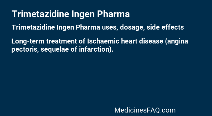 Trimetazidine Ingen Pharma