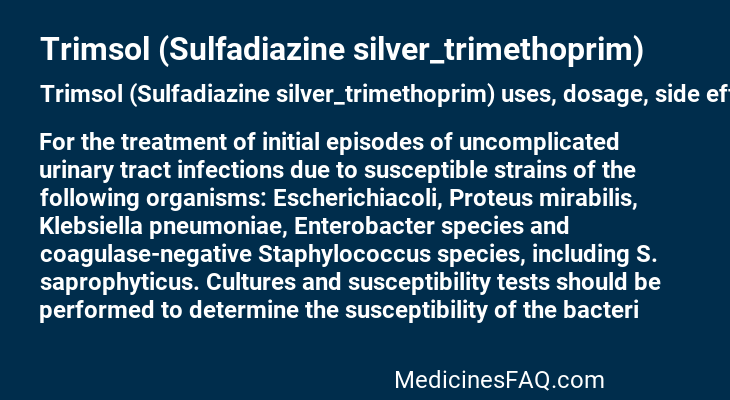 Trimsol (Sulfadiazine silver_trimethoprim)