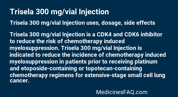 Trisela 300 mg/vial Injection