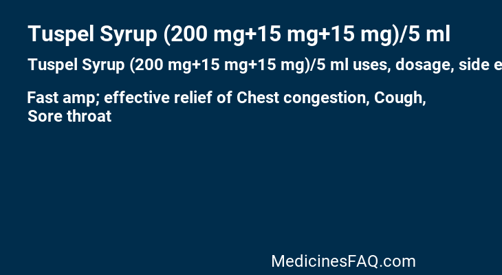 Tuspel Syrup (200 mg+15 mg+15 mg)/5 ml