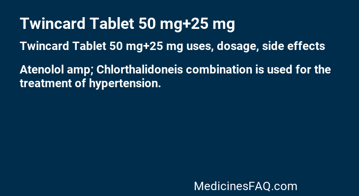 Twincard Tablet 50 mg+25 mg