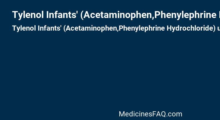 Tylenol Infants' (Acetaminophen,Phenylephrine Hydrochloride)