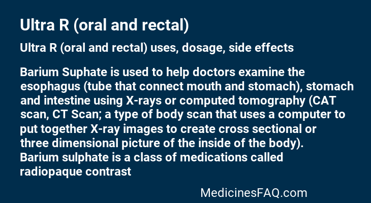 Ultra R (oral and rectal)