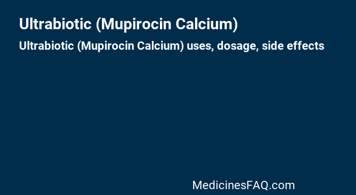 Ultrabiotic (Mupirocin Calcium)