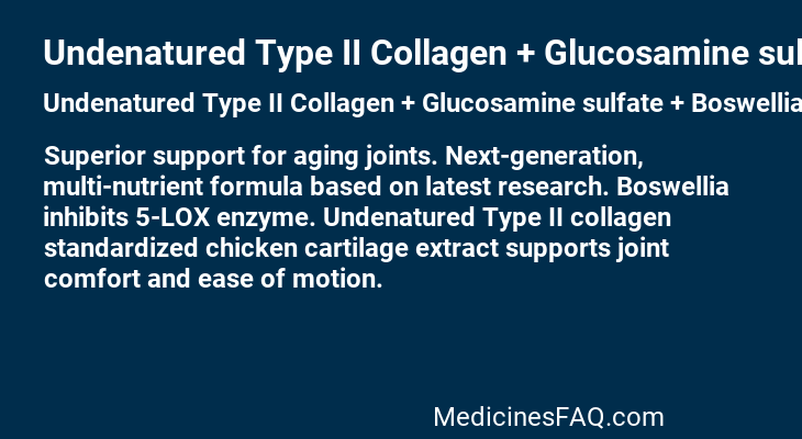 Undenatured Type II Collagen + Glucosamine sulfate + Boswellia serrata + Boron