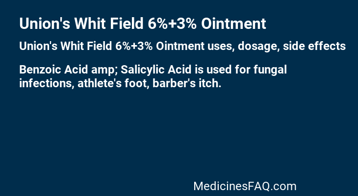 Union's Whit Field 6%+3% Ointment