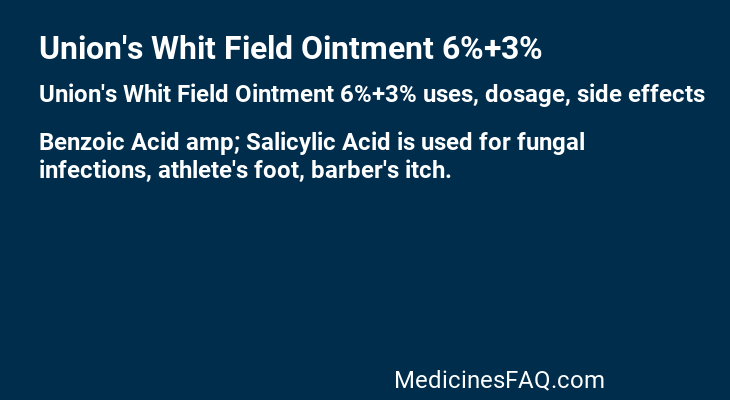 Union's Whit Field Ointment 6%+3%