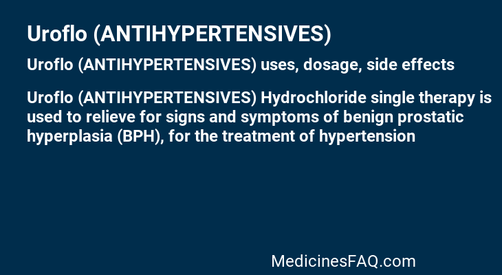 Uroflo (ANTIHYPERTENSIVES)