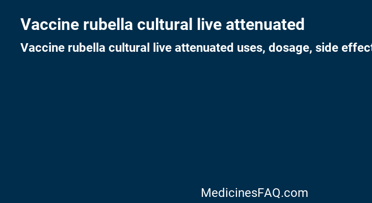 Vaccine rubella cultural live attenuated