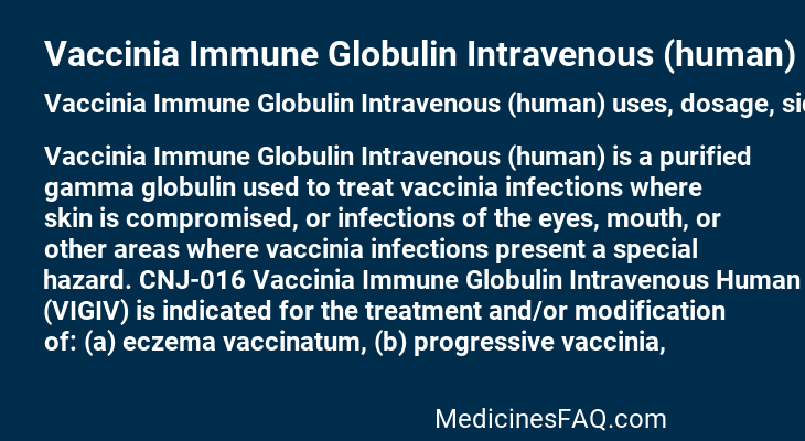 Vaccinia Immune Globulin Intravenous (human)