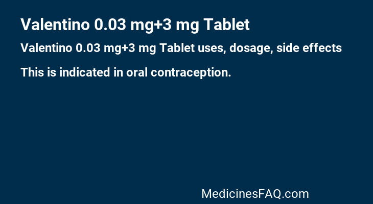 Valentino 0.03 mg+3 mg Tablet