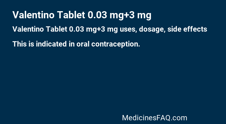 Valentino Tablet 0.03 mg+3 mg