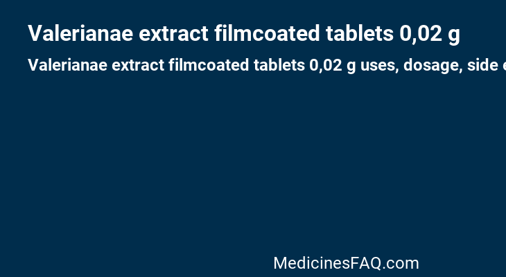 Valerianae extract filmcoated tablets 0,02 g