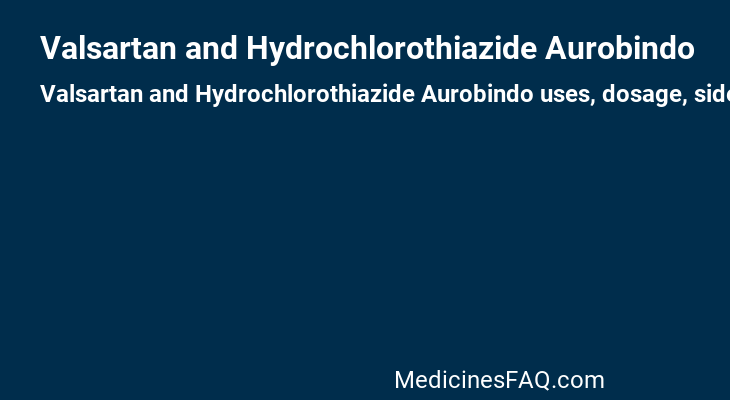 Valsartan and Hydrochlorothiazide Aurobindo