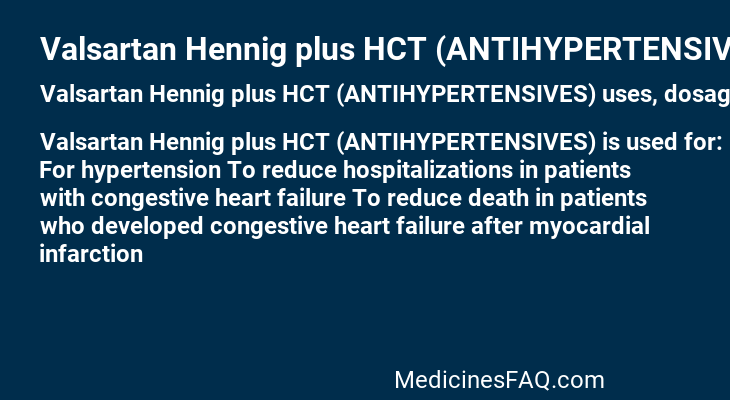 Valsartan Hennig plus HCT (ANTIHYPERTENSIVES)