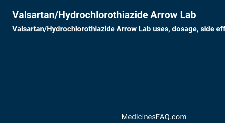 Valsartan/Hydrochlorothiazide Arrow Lab