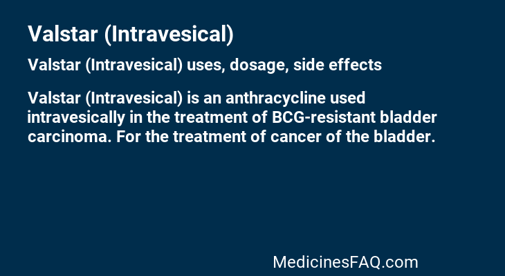 Valstar (Intravesical)