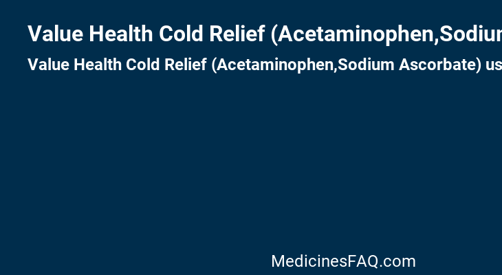 Value Health Cold Relief (Acetaminophen,Sodium Ascorbate)