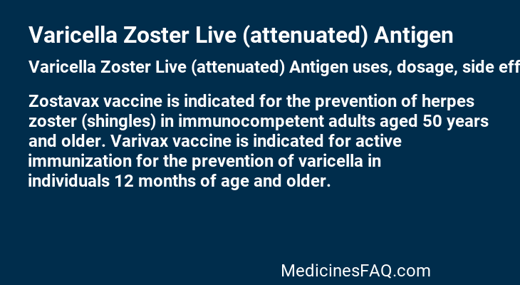 Varicella Zoster Live (attenuated) Antigen