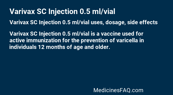 Varivax SC Injection 0.5 ml/vial