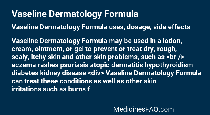 Vaseline Dermatology Formula