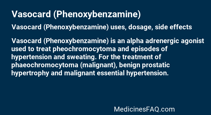 Vasocard (Phenoxybenzamine)