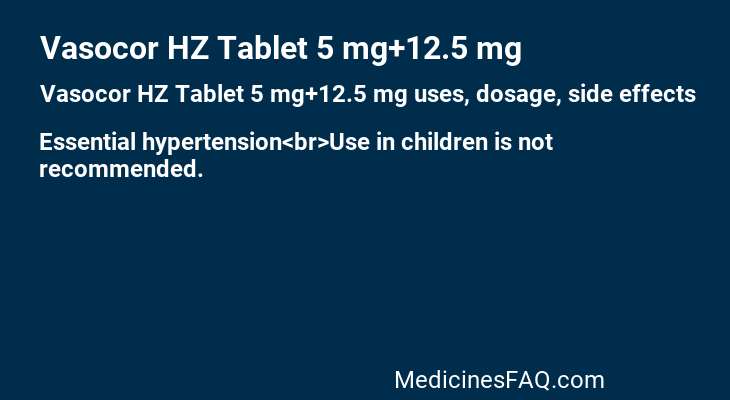 Vasocor HZ Tablet 5 mg+12.5 mg