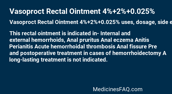 Vasoproct Rectal Ointment 4%+2%+0.025%