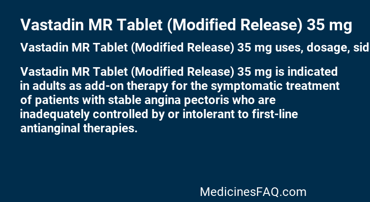 Vastadin MR Tablet (Modified Release) 35 mg