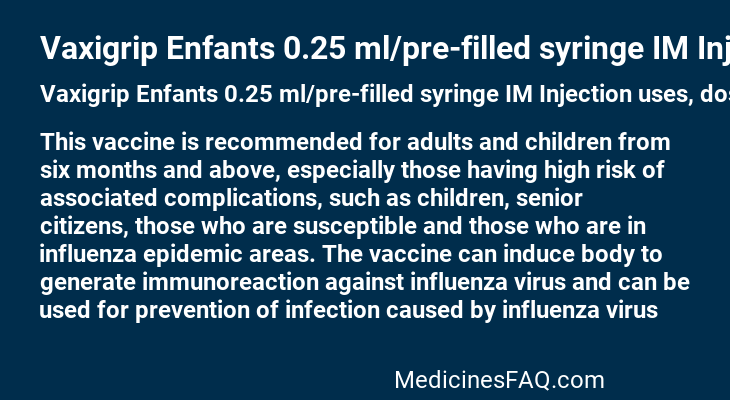 Vaxigrip Enfants 0.25 ml/pre-filled syringe IM Injection