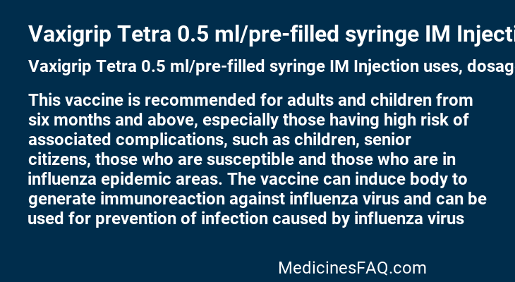 Vaxigrip Tetra 0.5 ml/pre-filled syringe IM Injection