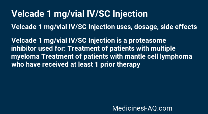 Velcade 1 mg/vial IV/SC Injection