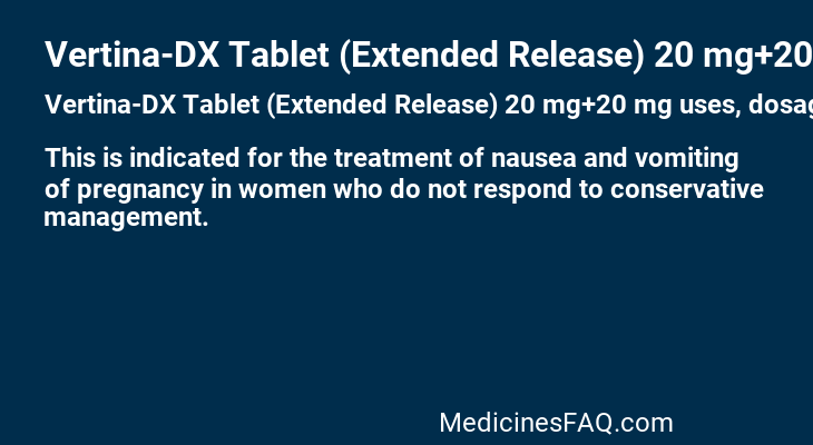 Vertina-DX Tablet (Extended Release) 20 mg+20 mg