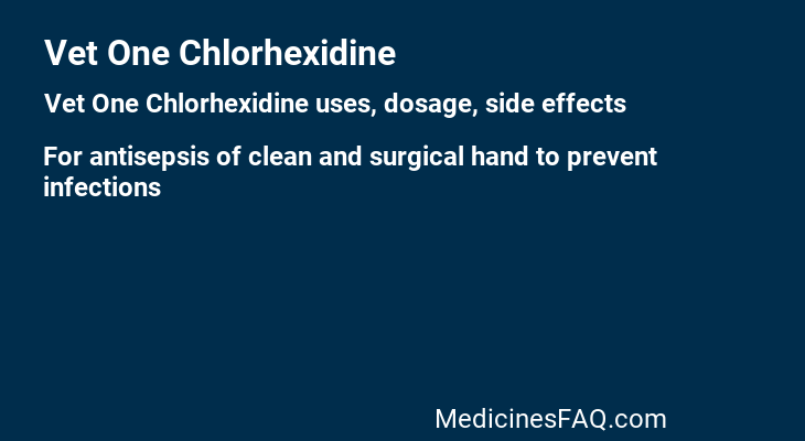 Vet One Chlorhexidine