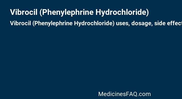 Vibrocil (Phenylephrine Hydrochloride)