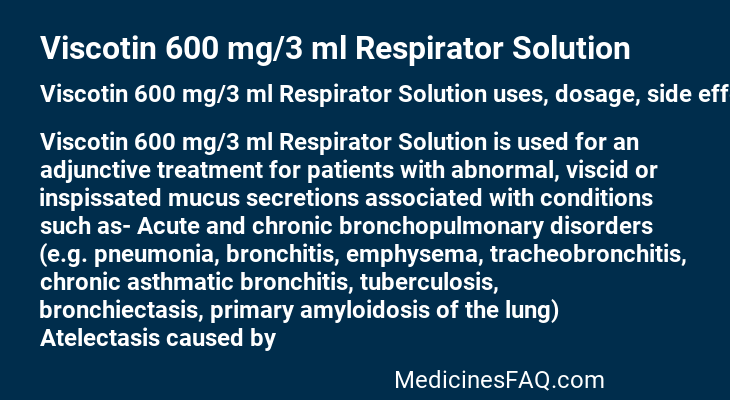 Viscotin 600 mg/3 ml Respirator Solution