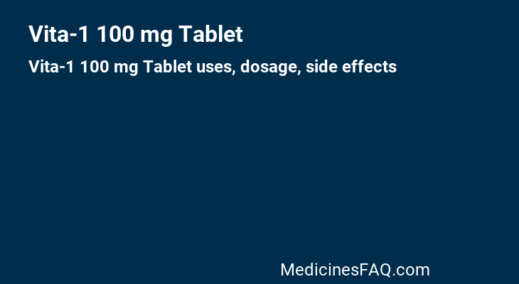 Vita-1 100 mg Tablet