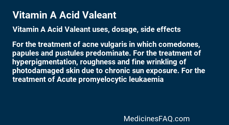 Vitamin A Acid Valeant
