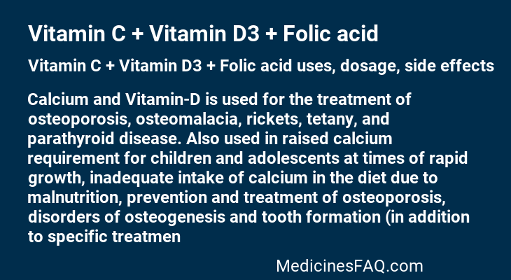 Vitamin C + Vitamin D3 + Folic acid