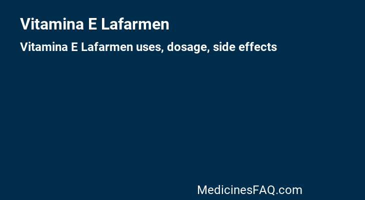 Vitamina E Lafarmen