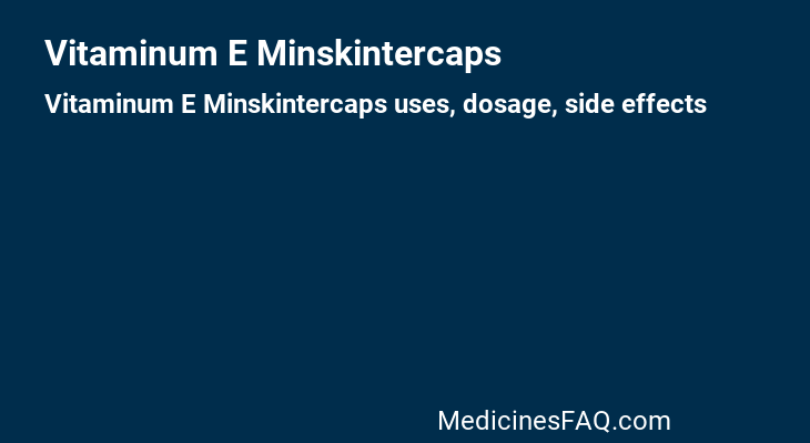 Vitaminum E Minskintercaps