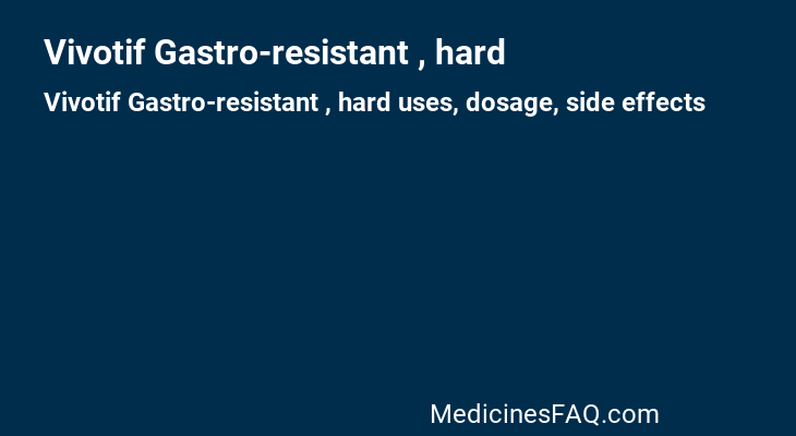Vivotif Gastro-resistant , hard