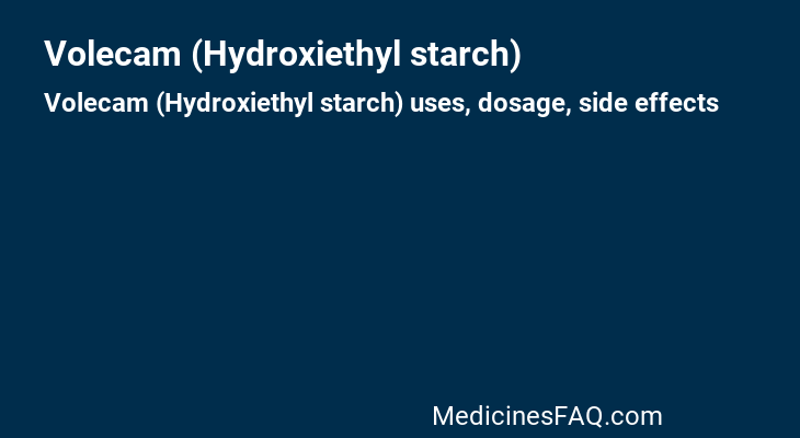 Volecam (Hydroxiethyl starch)