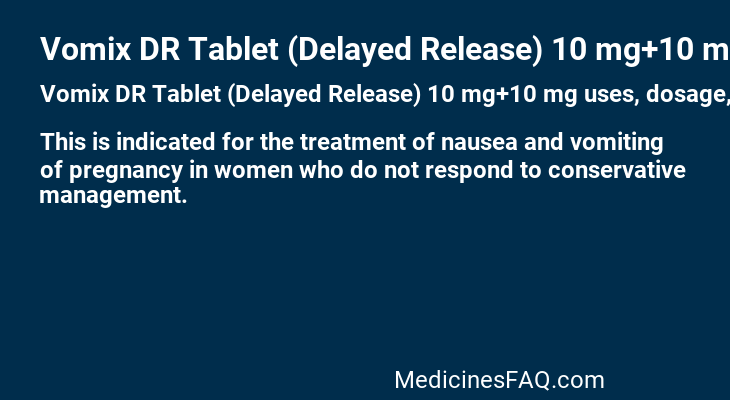 Vomix DR Tablet (Delayed Release) 10 mg+10 mg