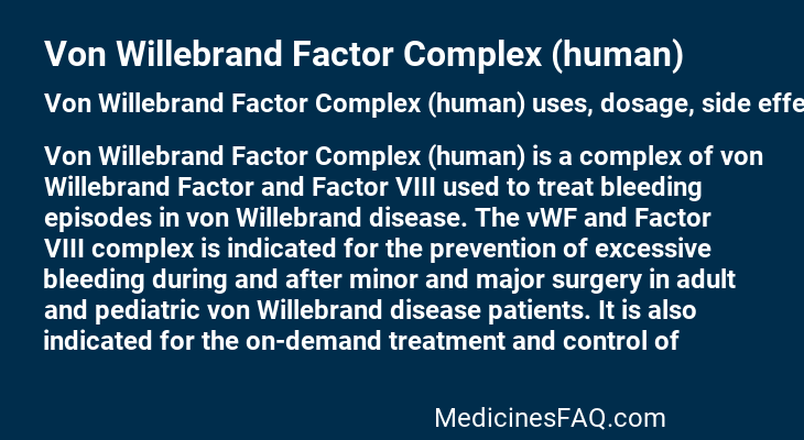 Von Willebrand Factor Complex (human)