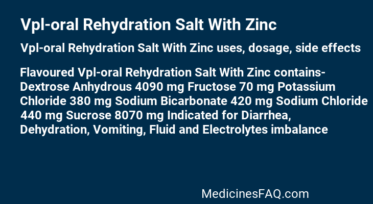 Vpl-oral Rehydration Salt With Zinc