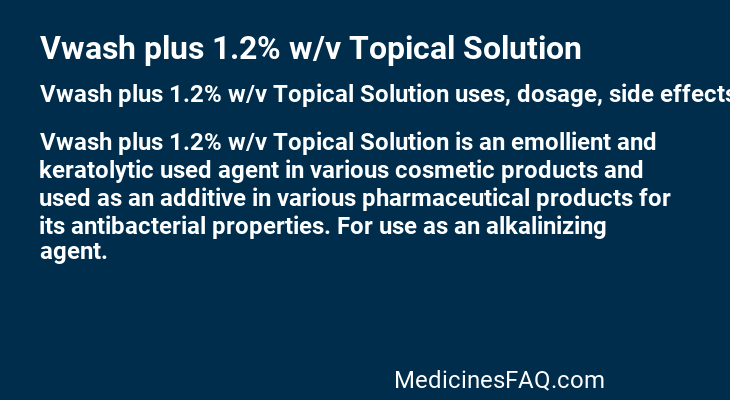 Vwash plus 1.2% w/v Topical Solution